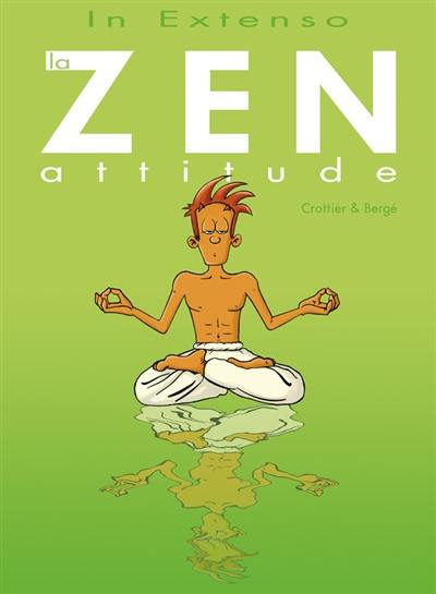 La zen attitude. Vol. 1