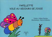 Papillette vole au secours de Josie