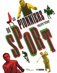 Les pionniers du sport