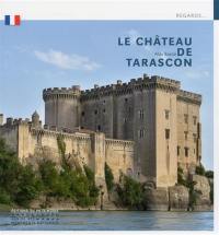 Le château de Tarascon