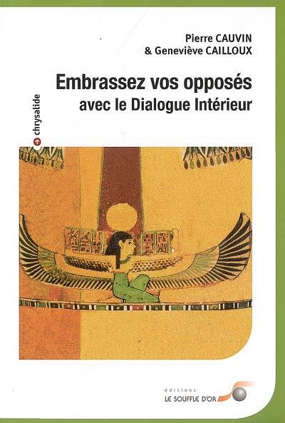 Embrassez vos opposés avec le dialogue intérieur