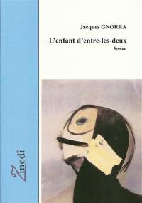 L'enfant d'entre-les-deux