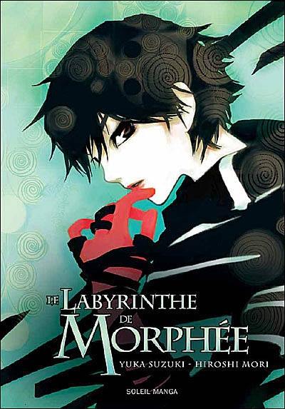 Le labyrinthe de Morphée. Vol. 1