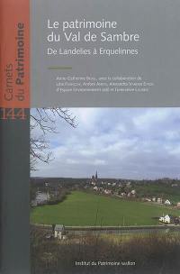 Le patrimoine du Val de Sambre : de Landelies à Erquelinnes