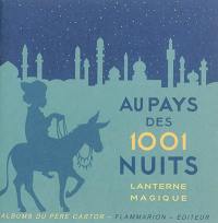 Au pays des 1.001 nuits : lanterne magique