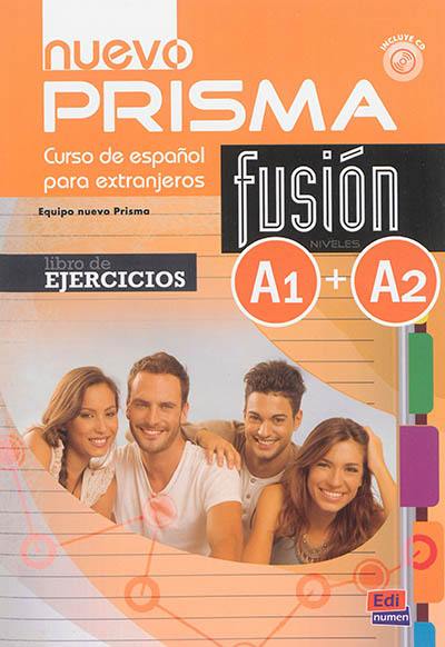 Nuevo prisma, curso de espanol para extranjeros : fusion niveles A1+A2 : libro de ejercicios