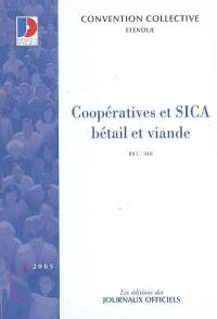 Coopératives et sociétés d'intérêt collectif agricole bétail et viande (IDCC 7001) : convention collective nationale du 21 mai 1969 étendue par arrêté du 7 janvier 1972