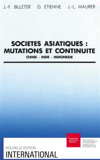 Sociétés asiatiques, mutations et continuité : Chine, Inde, Indonésie