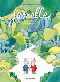 Jumelle. Vol. 1. Inséparables