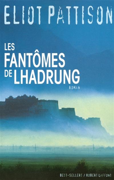 Les fantômes du Lhadrung