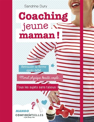 Coaching jeune maman !