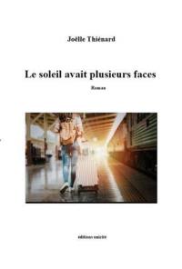 Le soleil avait plusieurs faces