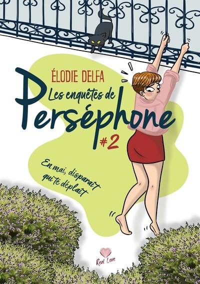 Les enquêtes de Perséphone. Vol. 2. En mai, disparaît qui te déplaît