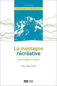 La montagne récréative : une transition en chemin