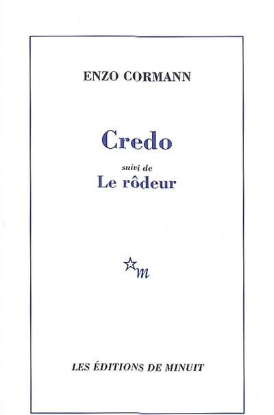 Credo. Le rôdeur