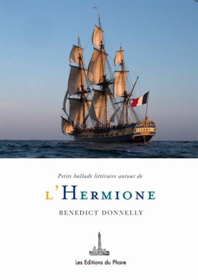 Petite ballade littéraire autour de l'Hermione