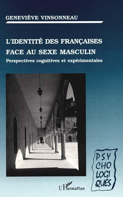 L'identité des Françaises face au sexe masculin : perspectives cognitives et expérimentales