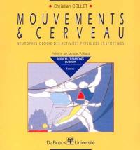 Mouvements et cerveau : neurophysiologie des activités physiques et sportives