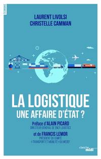 La logistique, une affaire d'Etat ?