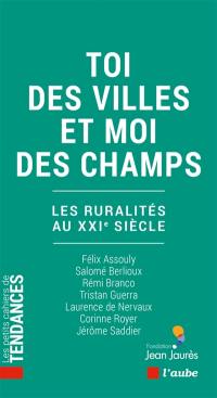 Toi des villes et moi des champs : les ruralités au XXIe siècle