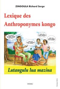 Lexique des anthroponymes kongo. Lutangulu lua mazina