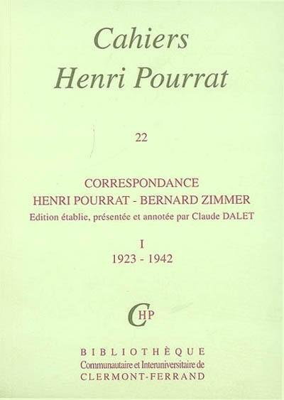 Cahiers Henri Pourrat. Vol. 22. Correspondance Henri Pourrat-Bernard Zimmer : tome 1, 1923-1942