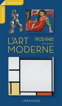 L'art moderne, 1905-1945