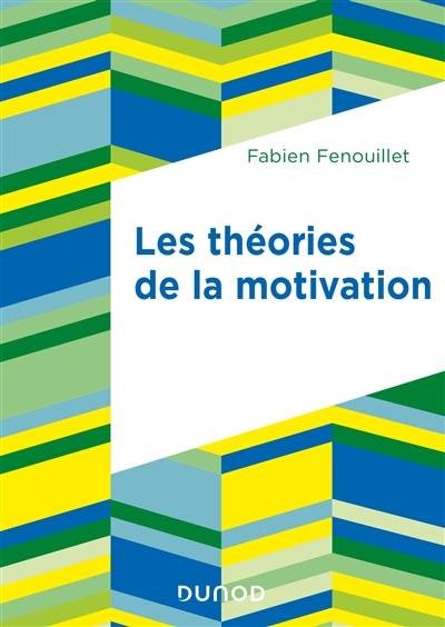 Les théories de la motivation