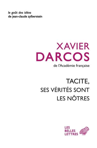 Tacite, ses vérités sont les nôtres