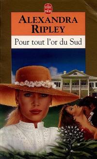 Pour tout l'or du Sud