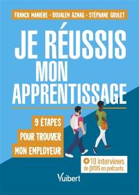 Je réussis mon apprentissage : 9 étapes pour trouver mon employeur