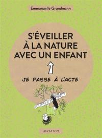 S'éveiller à la nature avec un enfant