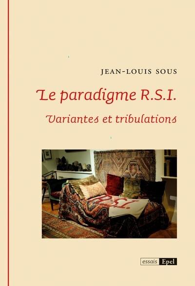 Le paradigme RSI : variantes et tribulations