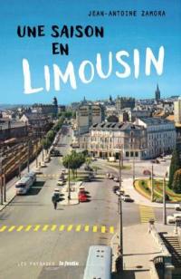 Une saison en Limousin. Enquête sur un écrivain disparu