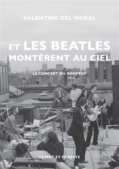 Et les Beatles montèrent au ciel : le concert du rooftop