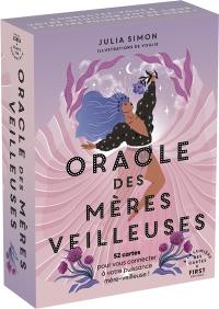 Oracle des mères veilleuses : 52 cartes pour vous connecter à votre puissance mère-veilleuse !