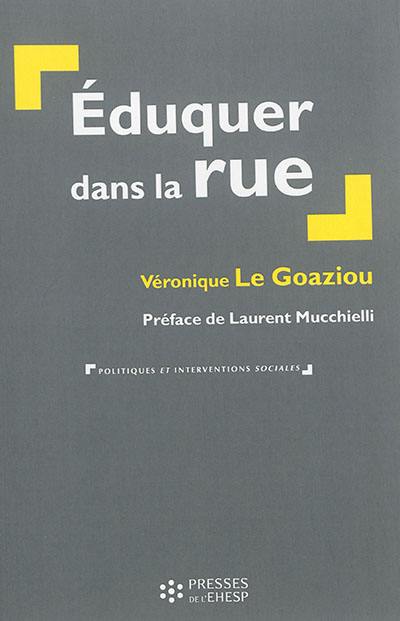 Eduquer dans la rue : la prévention spécialisée aujourd'hui