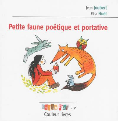 Petite faune poétique et portative