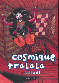 Cosmique tralala