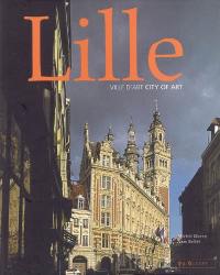 Lille : ville d'art = city of art