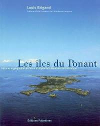 Les îles du Ponant : histoires et géographie des îles et îlots de la Manche et de l'Atlantique