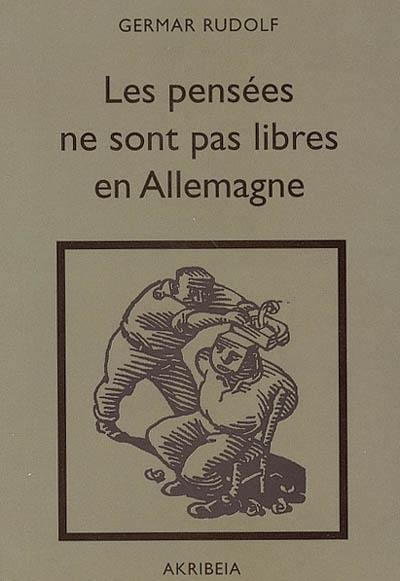 Les pensées ne sont pas libres en Allemagne