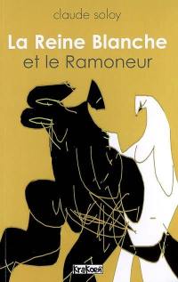 La reine blanche et le ramoneur