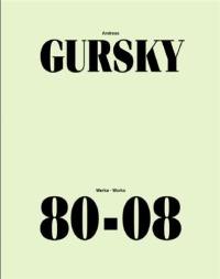 Andreas Gursky Works 80-08 (reimpression)