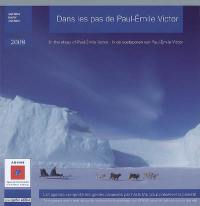 Dans les pas de Paul-Emile Victor : agenda