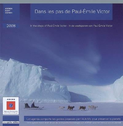 Dans les pas de Paul-Emile Victor : agenda