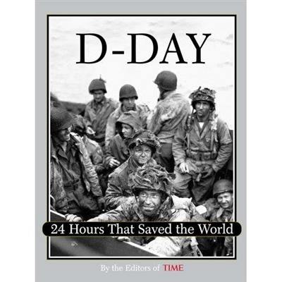 D-Day 24 Hours that Saved the World