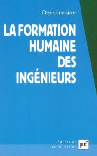 La formation humaine des ingénieurs