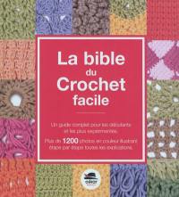 La bible du crochet facile : un guide complet pour les débutants et les plus expérimentés