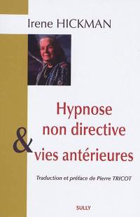 Hypnose non directive et vies antérieures